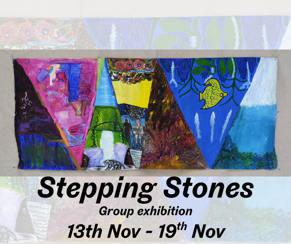 Stepping Stones Exhibition